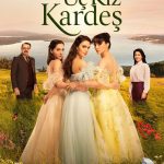 دانلود سریال Uc Kiz Kardes (سه خواهر)