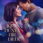 دانلود فیلم Iki Dunya Bir Dilek (دو دنیا یک آرزو)