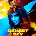 دانلود فیلم Dehset Bey (آقای وحشت)