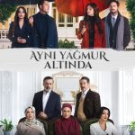 دانلود سریال Ayni Yagmur Altinda (زیر همان باران)