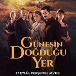 دانلود سریال Gunesin Dogdugu Yer (جایی که خورشید طلوع می‌کند)